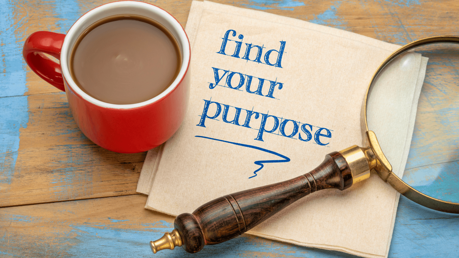find your purpose